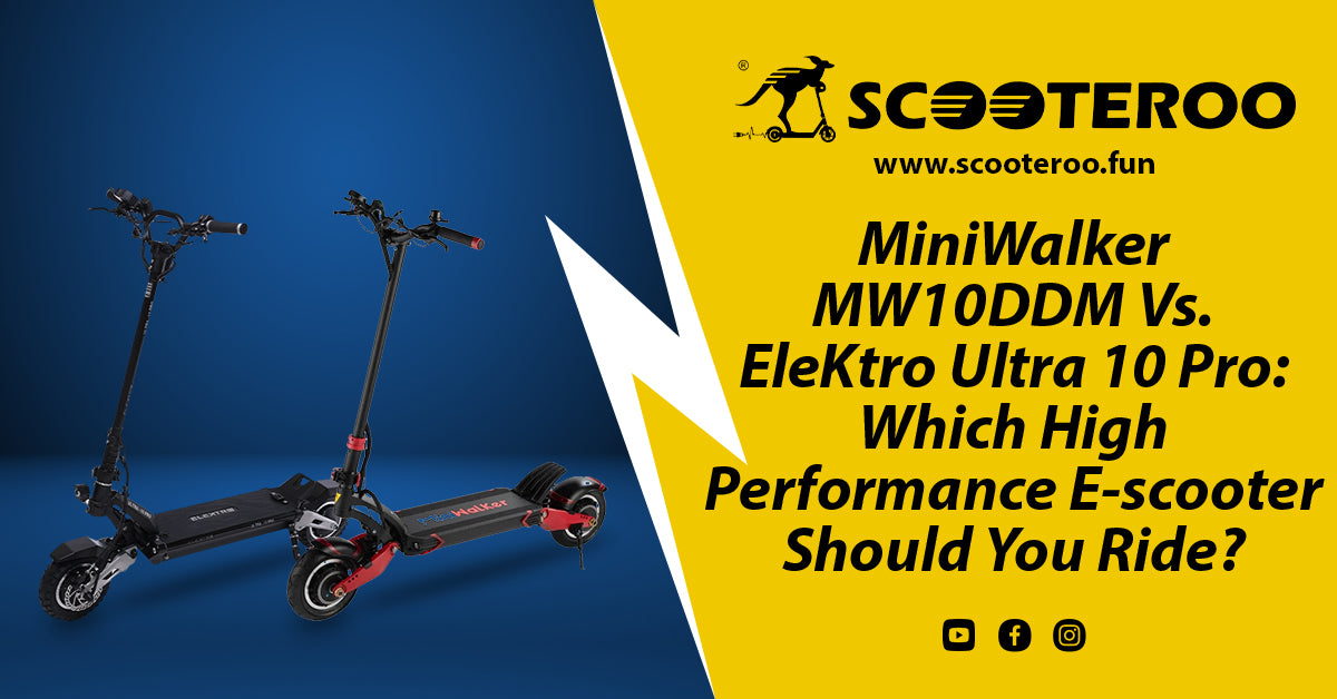 MiniWalker MW10DDM Vs. EleKtro Ultra 10 Pro: Which High-Performance E-scooter Should You Ride?