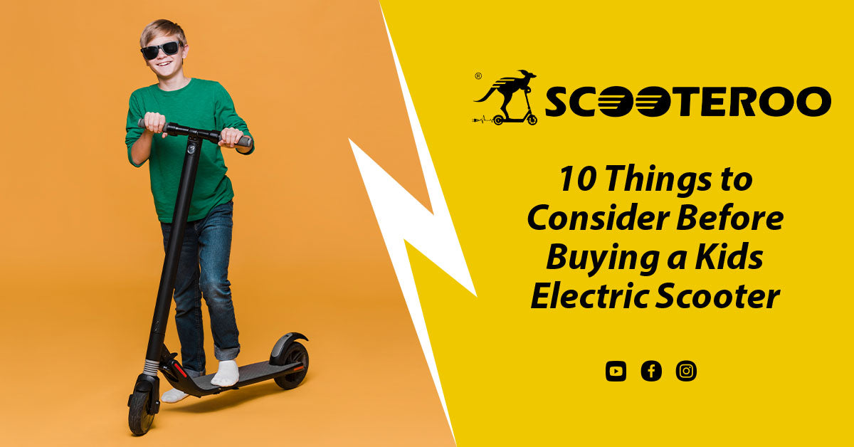 10 Things to Consider Before Buying a Kids Electric Scooter