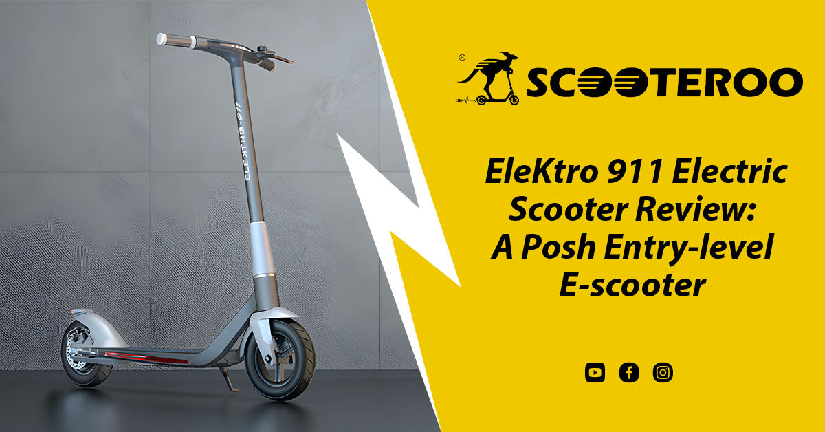 EleKtro 911 Electric Scooter Review: A Posh Entry-level E-scooter