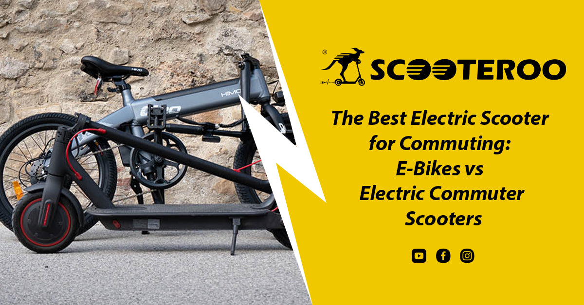 The Best Electric Scooter for Commuting: E-Bikes vs. Electric Commuter Scooters