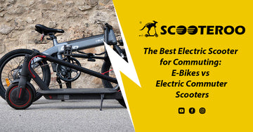 The Best Electric Scooter for Commuting: E-Bikes vs. Electric Commuter Scooters