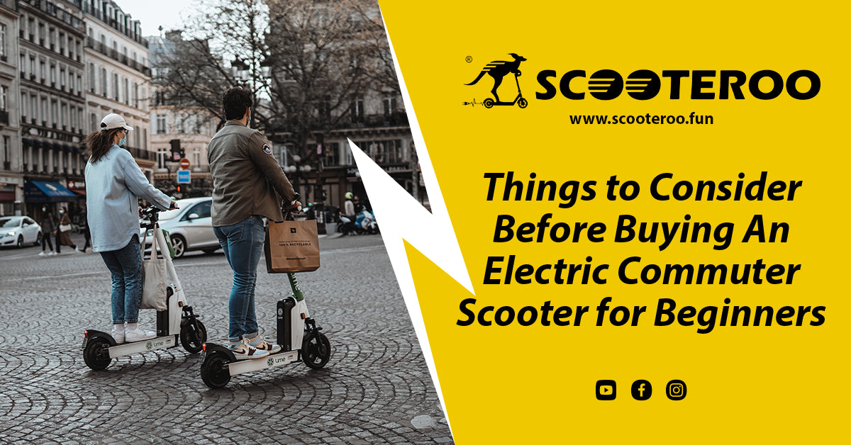 Things to Consider Before Buying An Electric Commuter Scooter for Beginners